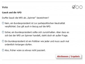 Screenshot Spiegel-Umfrage. Quelle: http://www.spiegel.de/politik/deutschland/gauck-darf-npd-mitglieder-spinner-nennen-a-974368.html